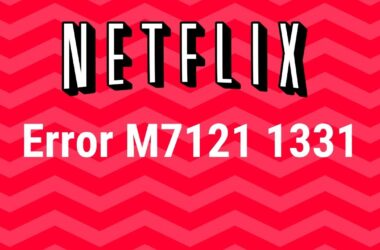 Error Code M7121 Netflix