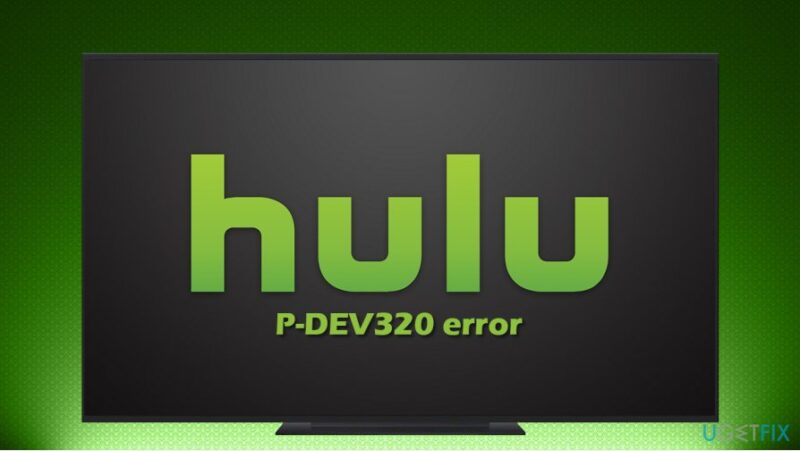Hulu Error p-dev302